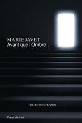 Avant que l'ombre ... - Marie Javet