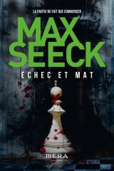 Echec et mat - Max Seeck