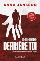 Cette ombre derrière toi - Anna Jansson