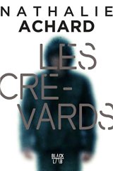 Les Crevards - Nathalie Achard
