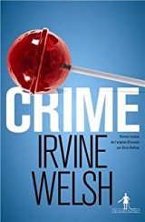  Crime - Irvine Welsh