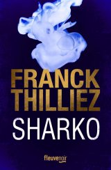 Trois bonnes raisons de lire Sharko de Franck Thilliez