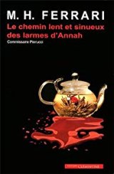Le chemin lent et sinueux des larmes d'Annah - Marie-Hélène Ferrari