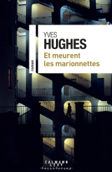 Et meurent les marionnettes - Yves Hughes