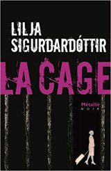La cage - Lilja Sigurdardóttir