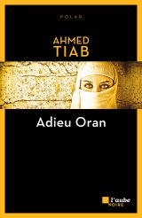 Adieu Oran - Ahmed Tiab