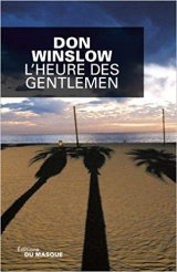 L'Heure des gentlemen - Don Winslow
