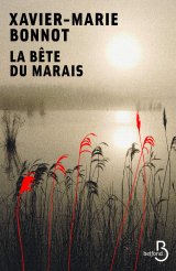 La bête du marais - Xavier-Marie BONNOT