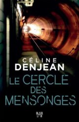 Le Cercle des Mensonges - Céline Denjean