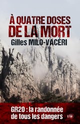A quatres doses de la mort - Gilles Milo-Vacéri