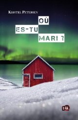 Où es-tu Mari ? de Kristel Petersen