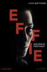 Effie #QuiNousProtège - Livia Nattygan