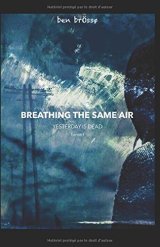 Breathing the same air : yesterday is dead - Ben BrÖssø