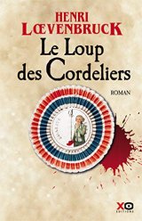 Le Loup des Cordeliers - Henri Loevenbruck