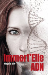 Immort'Elle ADN - Magalie Miló