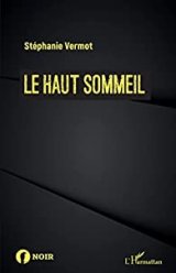 Le haut sommeil - Stéphanie Vermot