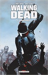 Walking Dead Tome 5 : Monstrueux - Robert Kirkman - Charlie Adlard