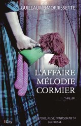 L'affaire Mélodie Cormier - Guillaume Morrissette