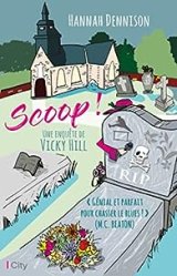 Une enquête de Vicky Hill Tome 1 : Scoop - Hannah Dennison