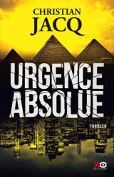 Urgence absolue - Christian Jacq