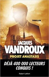 Projet Anastasis - Jacques Vandroux