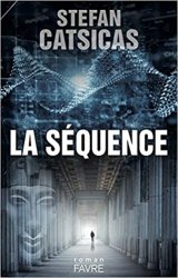 La séquence - Stefan Catsicas