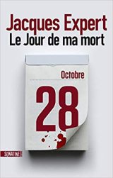 Le Jour de ma mort - Jacques Expert