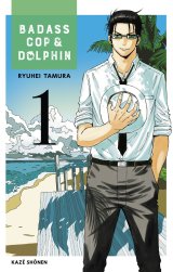 Badass Cop & Dolphin (Tome 1) - Tamura Ryuhei
