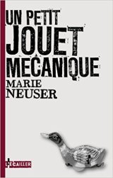 Un petit jouet mécanique - Marie Neuser