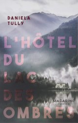 L'hôtel du Lac des ombres - Daniela Tully 
