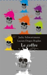 Le coffre - Jacky Schwartzmann, Lucian-Dragos Bogdan