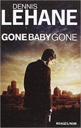 Gone baby gone - Dennis Lehane