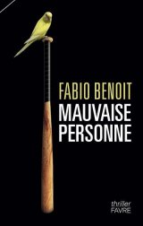Mauvaise personne - Fabio Benoit
