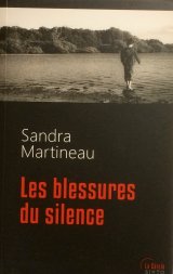Les blessures du silence - Sandra Martineau