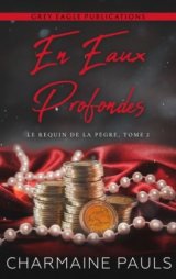 En eaux profondes - Charmaine Pauls