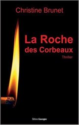 La Roche des Corbeaux - Christine Brunet