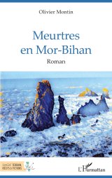 Meurtres en Mor-Bihan - Olivier Montin