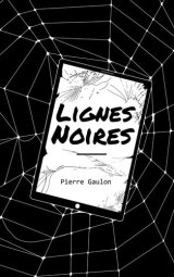 Lignes noires - Pierre Gaulon