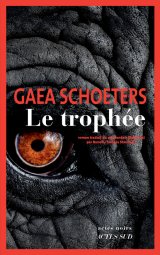 Le Trophée - Gaea Schoeters