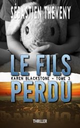 Le Fils perdu (tome 3) - Sébastien Theveny