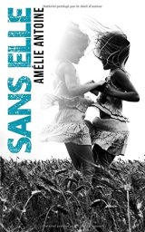 Sans elle - Amélie Antoine