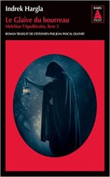 Le Glaive du Bourreau - Indrek Hargla