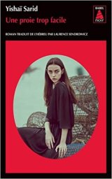 Une proie trop facile - Yishaï Sarid