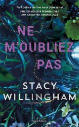 Ne m'oubliez pas - Stacy Willingham