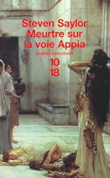 Les enquêtes de Gordien : Meurtre sur la voie Appia - Steven Saylor