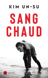 Sang chaud - Kim Un-su