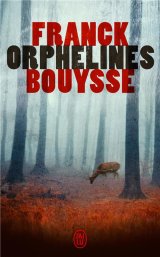 Orphelines - Franck Bouysse