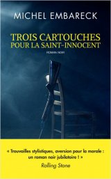 Trois cartouches pour la Saint-Innocent - Michel Embareck