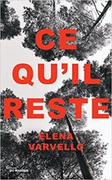Ce qu'il reste - Elena Varvello