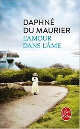 L'Amour dans l'âme - Daphné Du Maurier